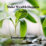 4 Simple Steps to Make Wealth Happen Bonnie Gortler jpeg (1)